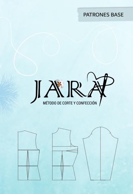 Portada del libro  "Método JARA de Corte y Confección: Patrones Base"